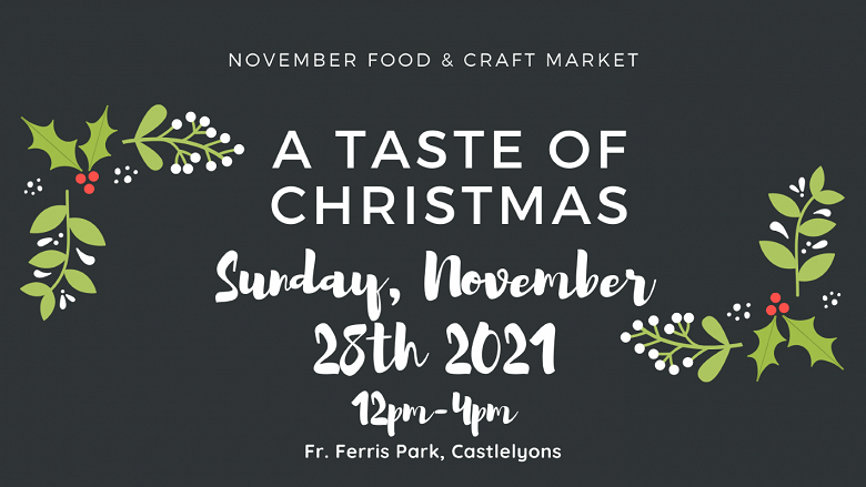 A Taste of Christmas, Castlelyons, 28th November