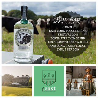Bertha's Revenge Gin Distillery Tour, Tasting & Lunch - Feast East Cork Food & Drink Festival 2019